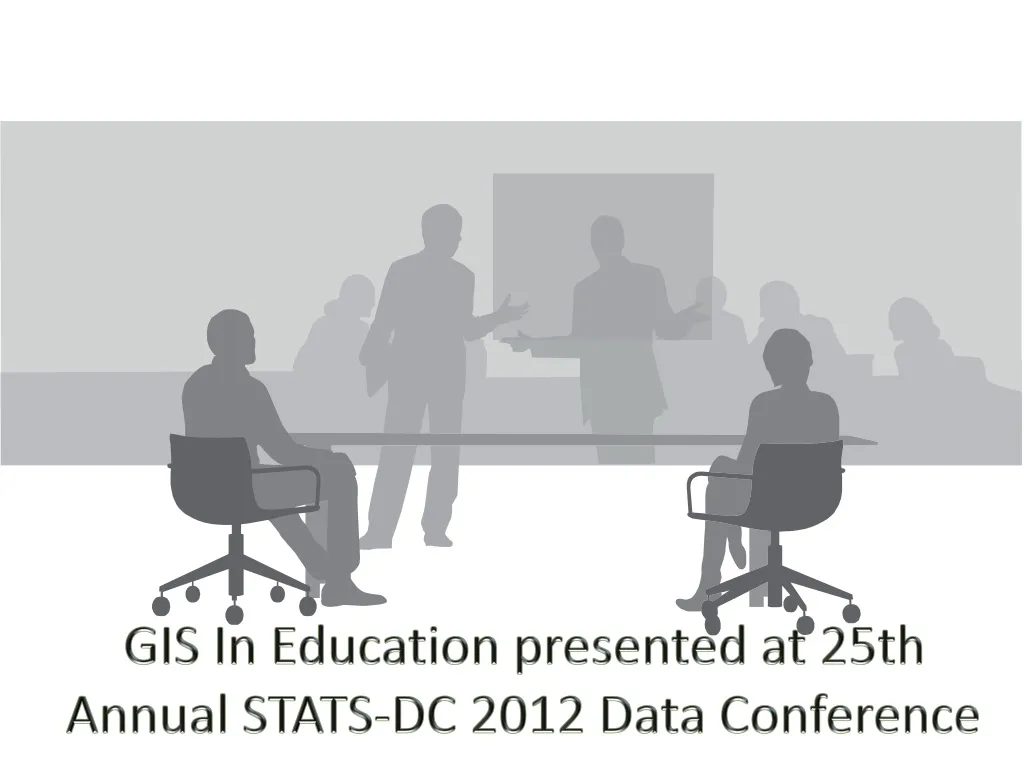 gis in education presented at 25th annual stats