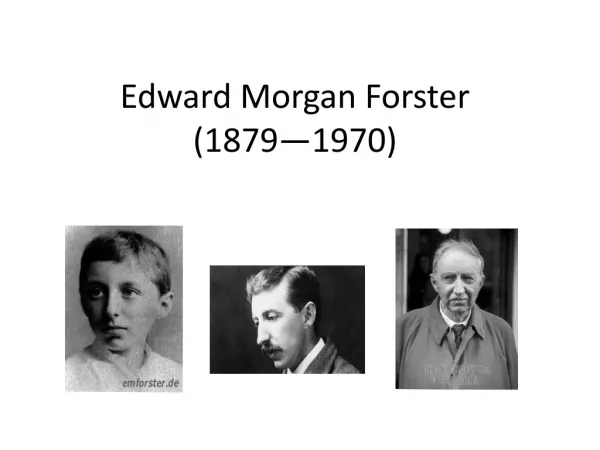 Edward Morgan Forster (1879—1970)