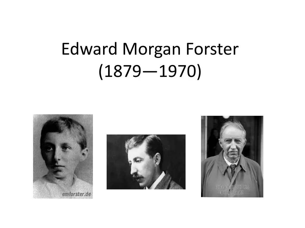 edward morgan forster 1879 1970