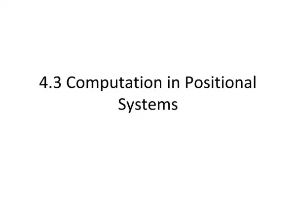 4.3 Computation in Positional Systems
