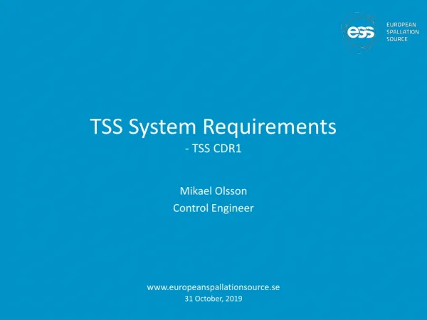 TSS System Requirements - TSS CDR1