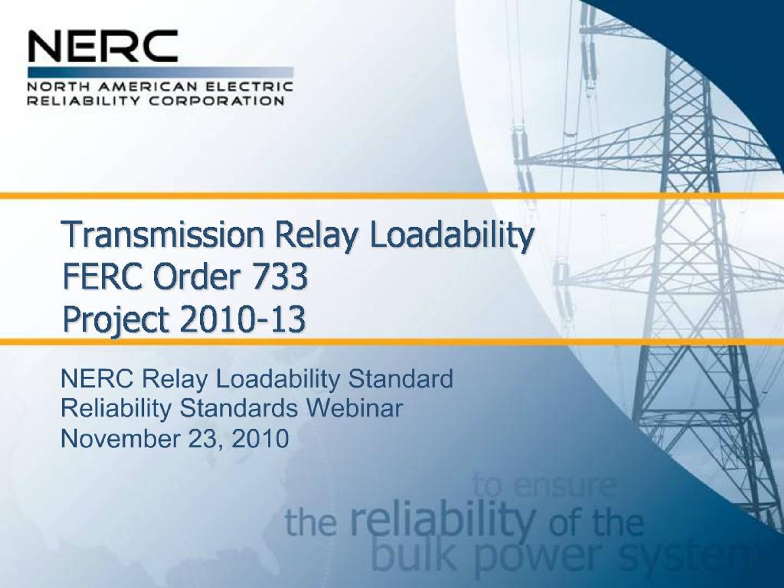 PPT - Transmission Relay Loadability FERC Order 733 Project 2010-13 ...