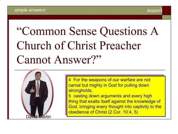Common Sense Questions A Church of Christ Preacher Cannot Answer