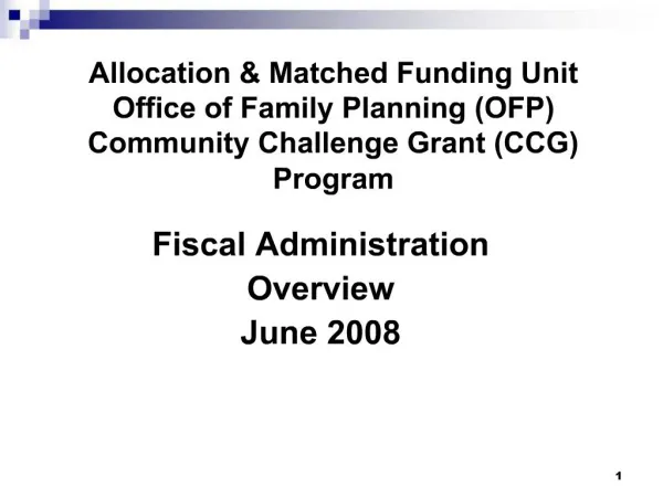Allocation Matched Funding Unit Office of Family Planning OFP Community Challenge Grant CCG Program