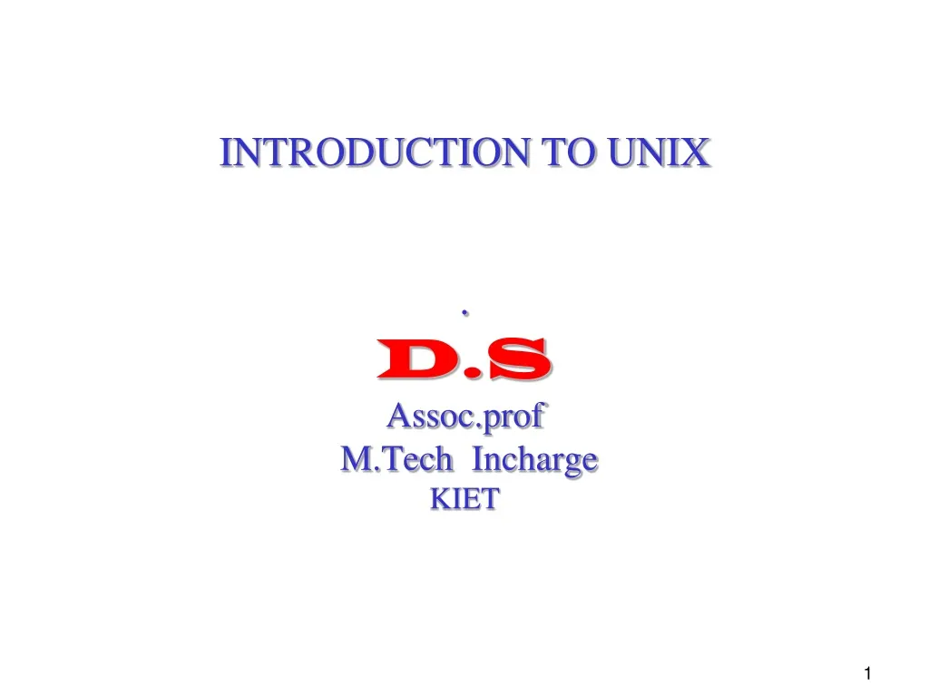introduction to unix d s assoc prof m tech incharge kiet
