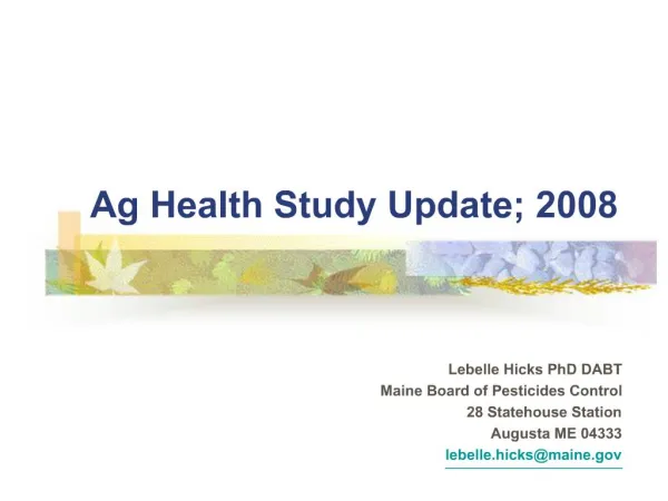 Ag Health Study Update; 2008