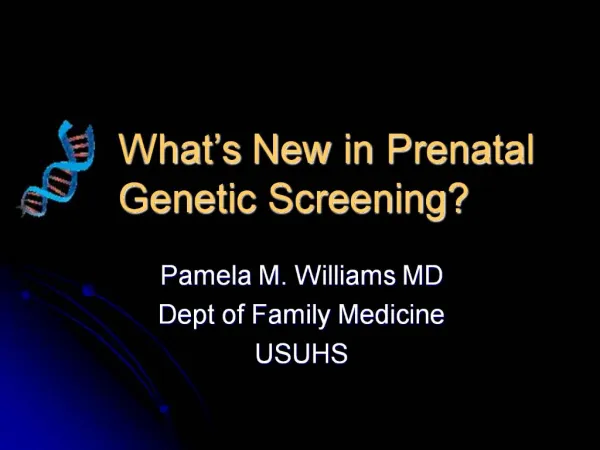 What s New in Prenatal Genetic Screening