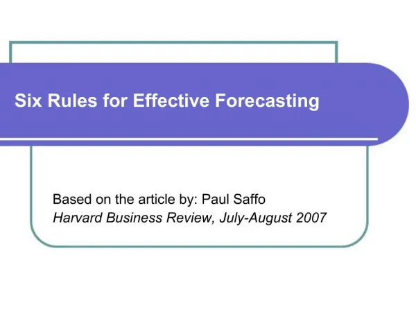 Six Rules for Effective Forecasting