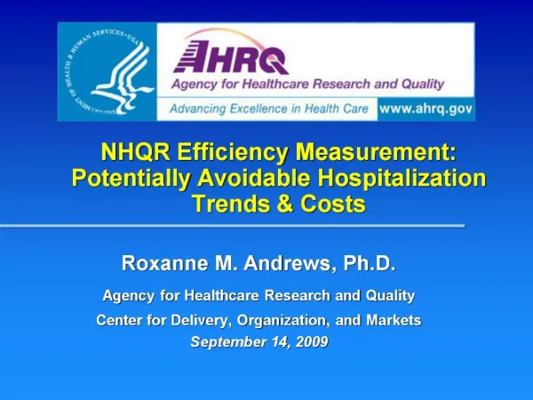 NHQR Efficiency Measurement: Potentially Avoidable Hospitalization Trends Costs