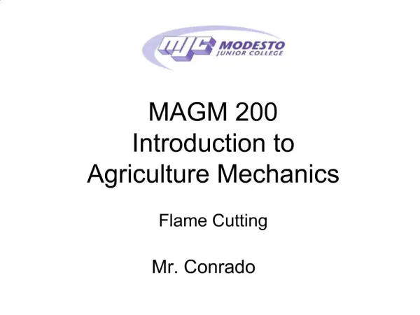 MAGM 200 Introduction to Agriculture Mechanics Flame Cutting