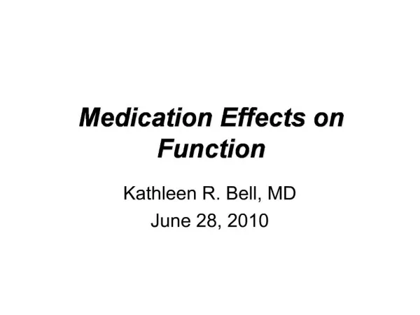 Medication Effects on Function