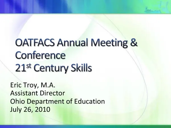 OATFACS Annual Meeting Conference 21st Century Skills