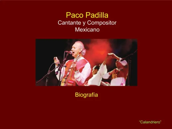 Paco Padilla Cantante y Compositor Mexicano
