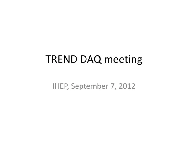 TREND DAQ meeting