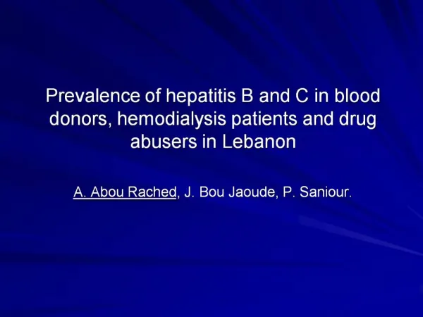 Prevalence of hepatitis B and C in blood donors, hemodialysis patients and drug abusers in Lebanon