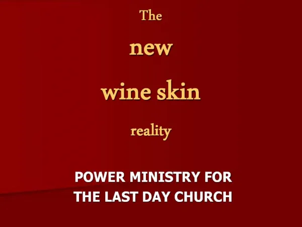 The new wine skin reality