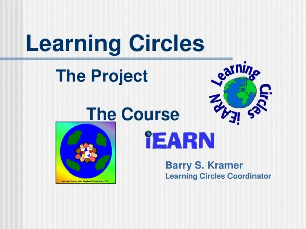 Learning Circles 		The Project 			The Course