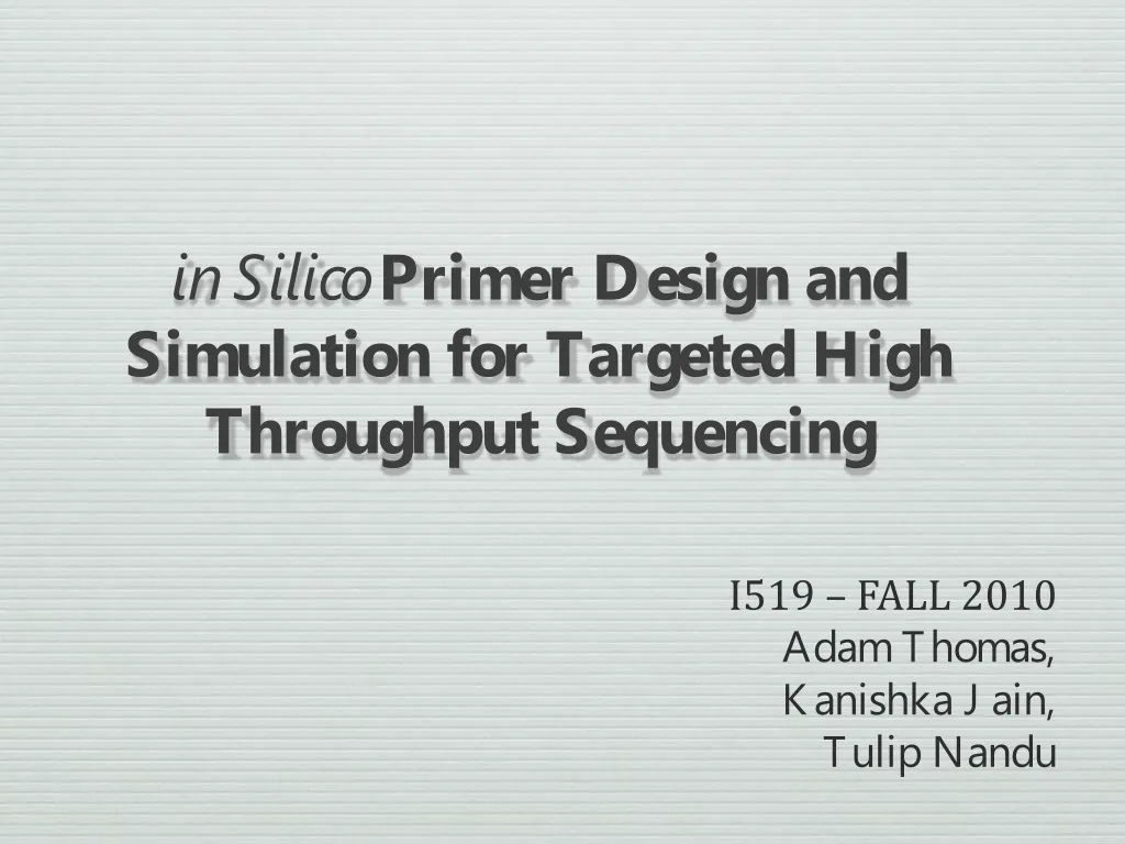 in silico primer design and simulation
