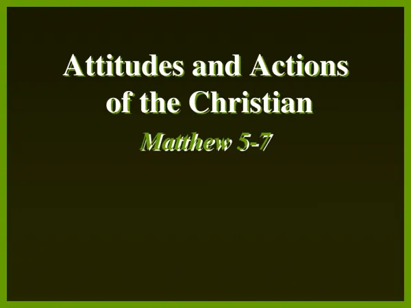 Attitudes and Actions of the Christian