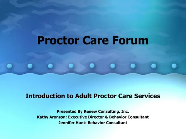 Proctor Care Forum