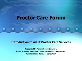 Proctor Care Forum - slide 1