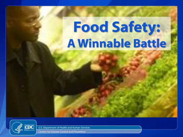 Food Safety: A Winnable Battle