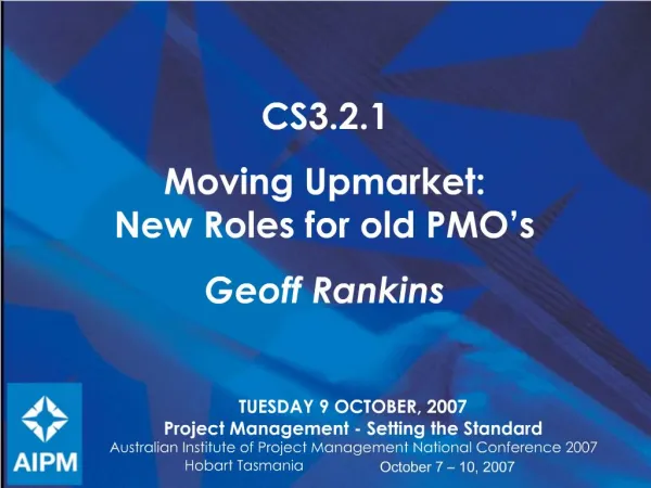 TUESDAY 9 OCTOBER, 2007 Project Management - Setting the Standard Australian Institute of Project Management National Co