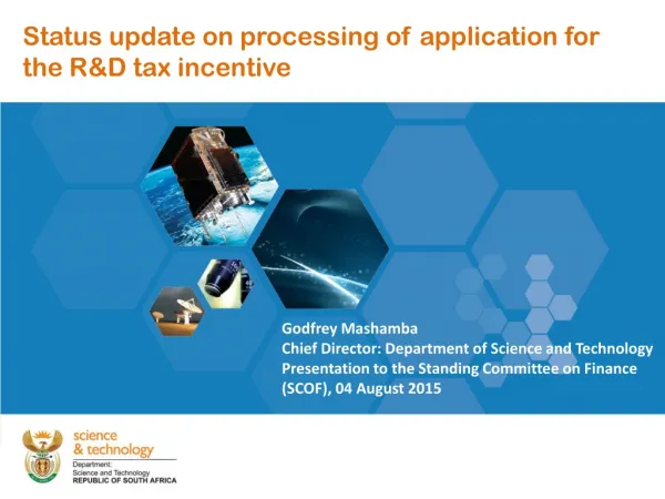 Status update on processing of application for the R&amp;D tax incentive