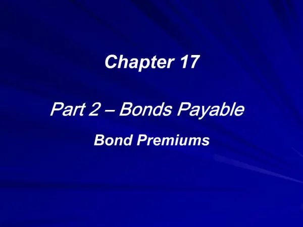 Chapter 17 Part 2 Bonds Payable