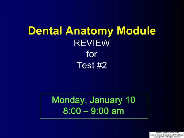 Dental Anatomy Module REVIEW for Test 2