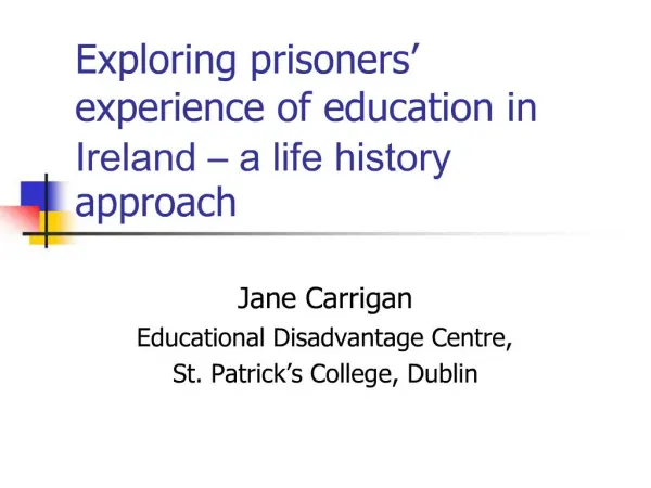 Exploring prisoners experience of education in Ireland a life history approach