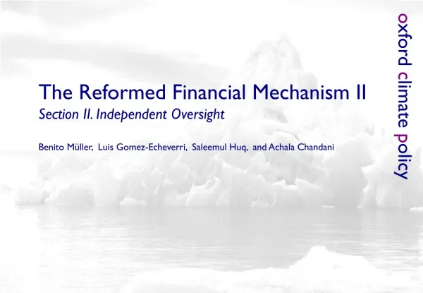 The Reformed Financial Mechanism II Section II. Independent Oversight