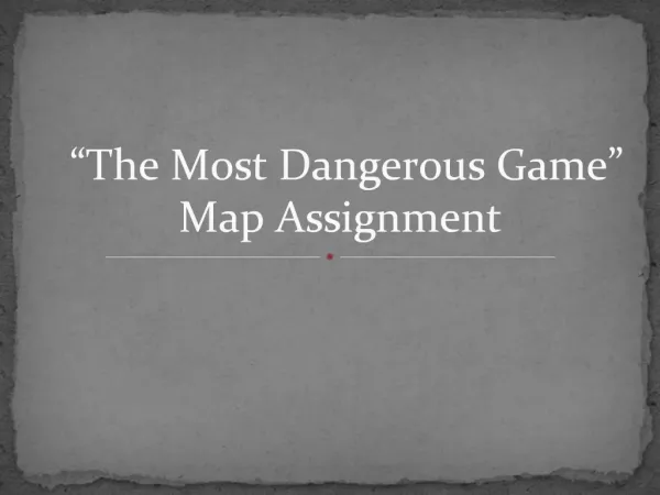 The Most Dangerous Game Map Assignment