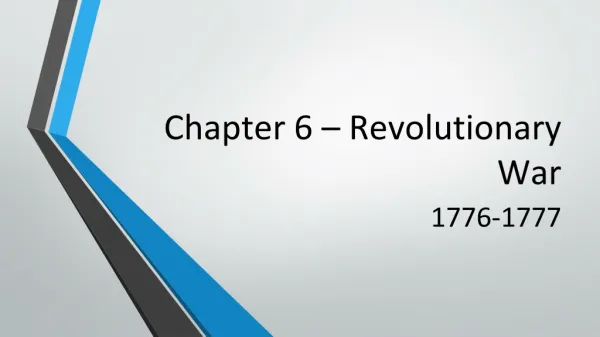 Chapter 6 – Revolutionary War