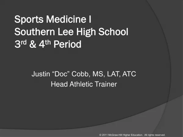 Sports Medicine I Southern Lee High School 3 rd &amp; 4 th Period
