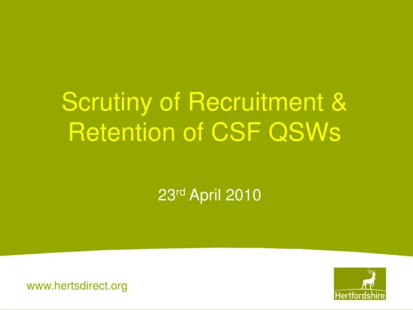 Scrutiny of Recruitment &amp; Retention of CSF QSWs