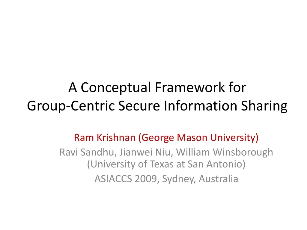 a conceptual framework for group centric secure information sharing