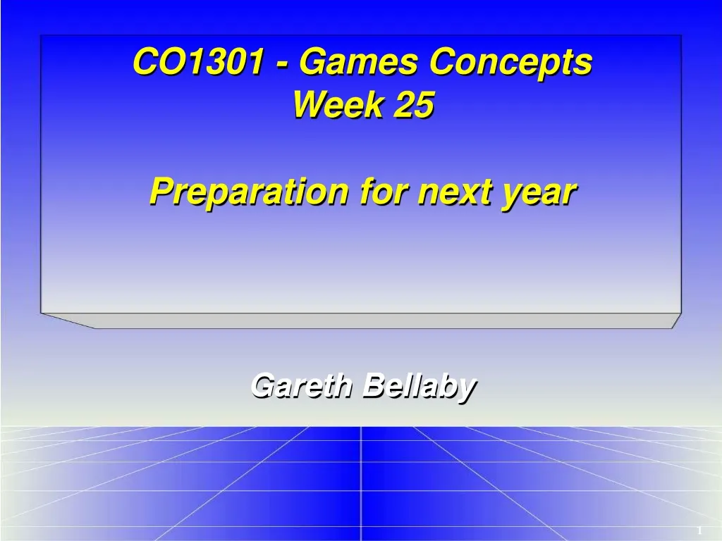 co1301 games concepts week 25 preparation for next year