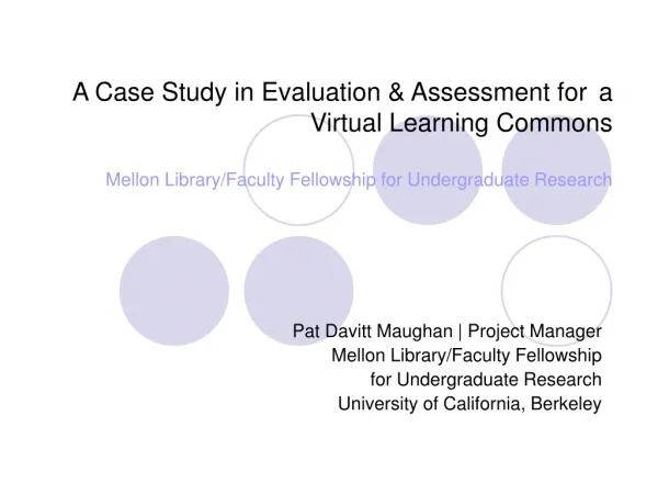 Pat Davitt Maughan | Project Manager Mellon Library/Faculty Fellowship