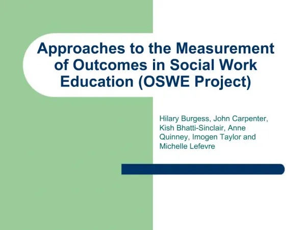 Approaches to the Measurement of Outcomes in Social Work Education OSWE Project