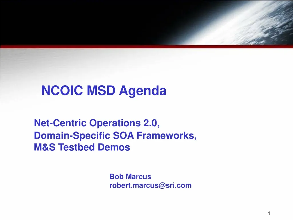 ncoic msd agenda net centric operations 2 0 domain specific soa frameworks m s testbed demos