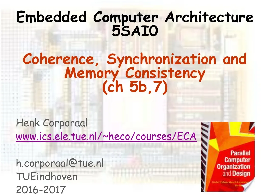 embedded computer architecture 5sai0 coherence synchronization and memory consistency ch 5b 7