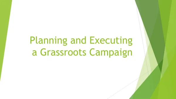 Planning and Executing a Grassroots Campaign
