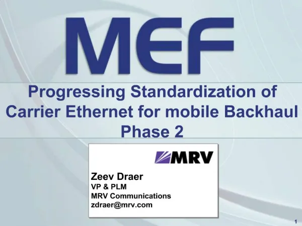 Progressing Standardization of Carrier Ethernet for mobile Backhaul Phase 2