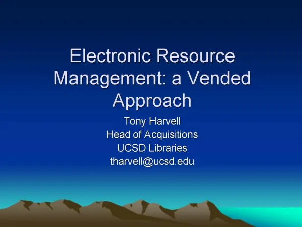Electronic Resource Management: a Vended Approach