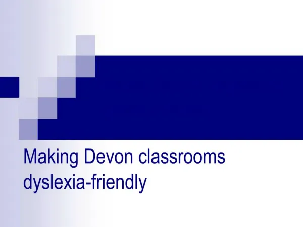 Making Devon classrooms dyslexia-friendly