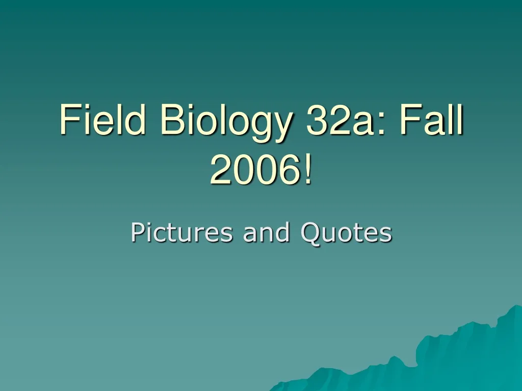 field biology 32a fall 2006