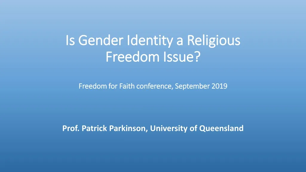 is gender identity a religious freedom issue freedom for faith conference september 2019