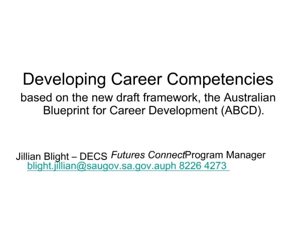 Developing Career Competencies based on the new draft framework, the Australian Blueprint for Career Development ABCD.