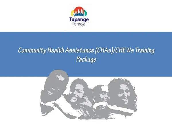 Community Health Assistance (CHAs)/CHEWs Training Package